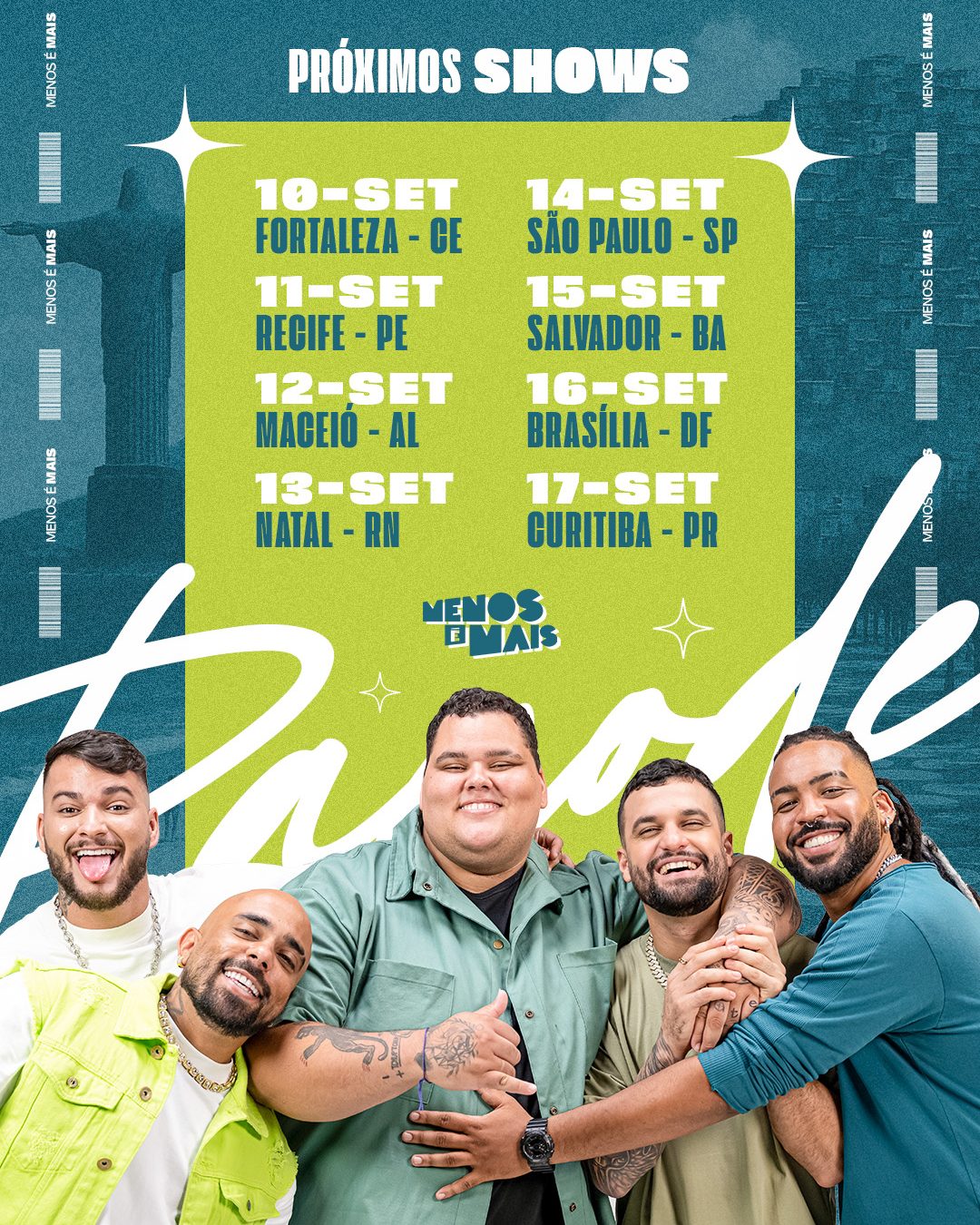 FLYER EVENTO PRÓXIMOS SHOWS - MENOS É MAIS